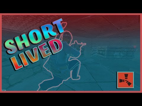 RUST | SHORT LIVED (Rock to M249)
