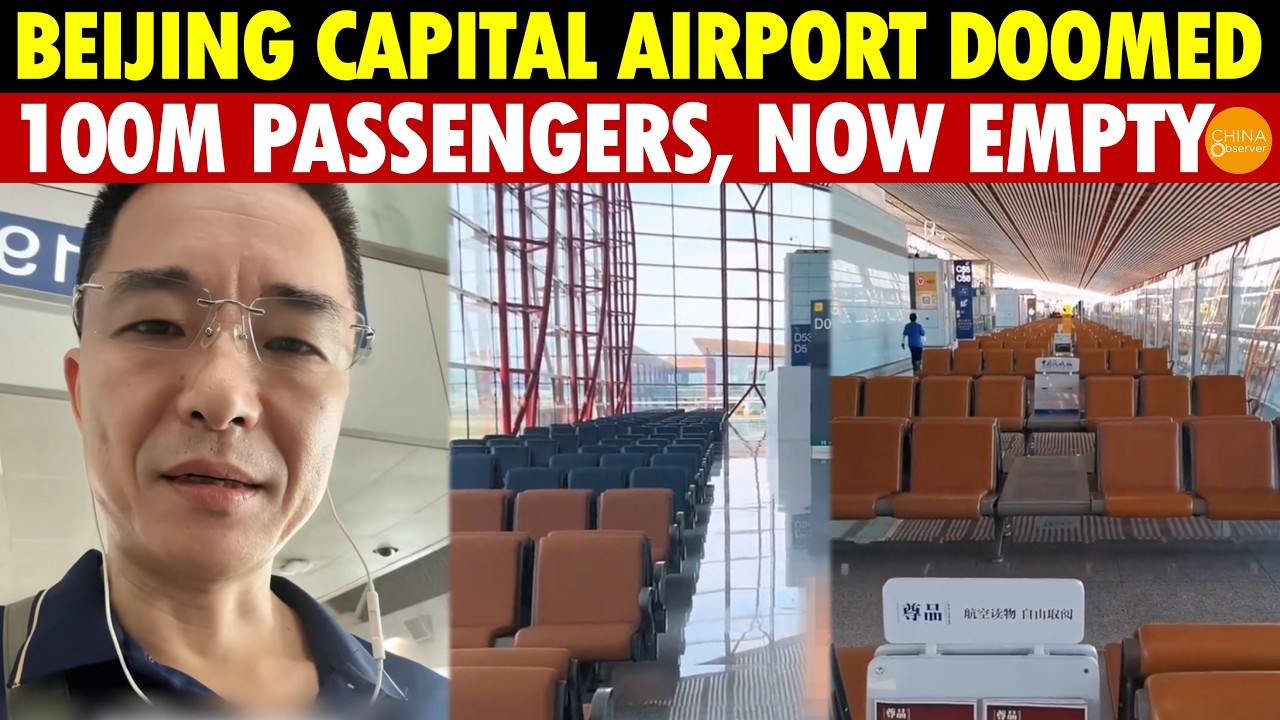 Beijing Capital Airport Doomed! Once World No. 2, From 100M Passengers to Nobody in Just a Few Years