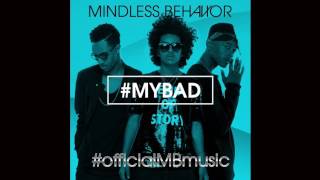 Mindless Behavior - #MyBad (Full Song)