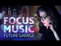 Night Music for Work — Future Garage Playlist