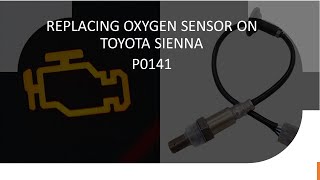 How to replace oxygen sensor on Toyota Sienna