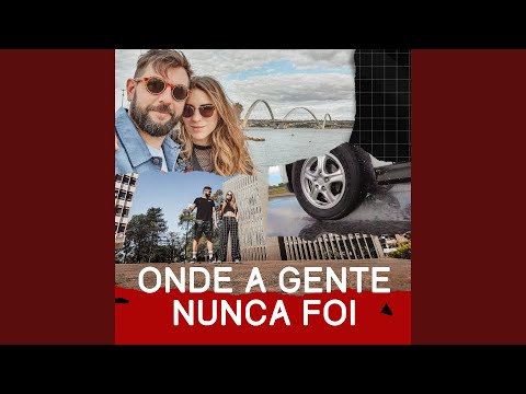 Onde A Gente Nunca Foi video