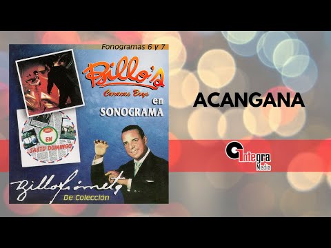 Acangana – Billo’s Caracas Boys & Cheo García | Merengue Clásico | Video Letra