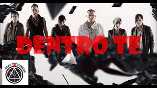 Dead by sunrise &quot;Into you&quot; traduzione ita &quot;Dentro te&quot;