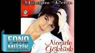 Naşide Göktürk - Yüreğim Rehin (Official Audio)