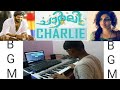 CHARLIE LOVE BGM Dulquar Salmaan Ragavan Mini Bytes
