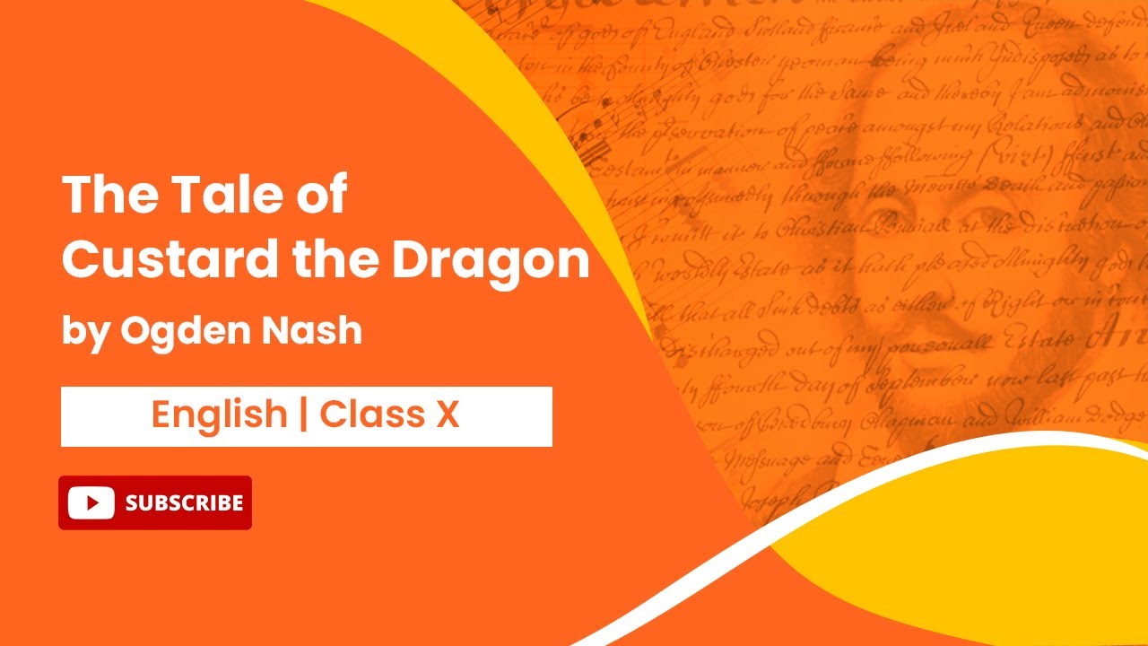 The Tale of Custard the Dragon by Ogden Nash | English | Class 10