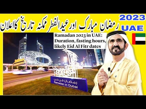 Ramadan 2023 in UAE: Duration, fasting hours, likely Eid Al Fitr dates revealed