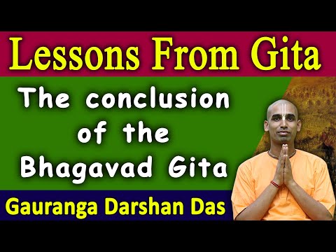 Lesson From Gita | The conclusion of the Bhagavad Gita | BG 18.66 | Gauranga Darshan Das