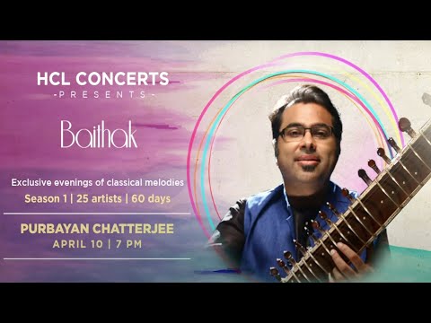 Purbayan Chatterjee | HCL Concerts presents Baithak - Episode 4