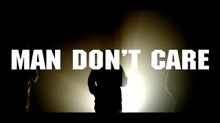 Man Don't Care Music Video