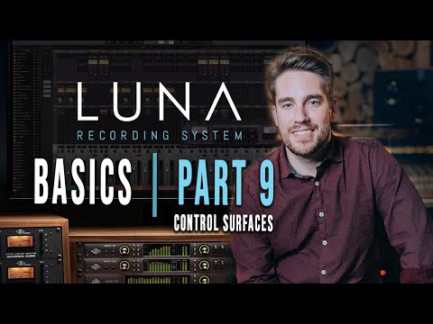 Universal Audio Luna Basics Part 9 | Control Surfaces