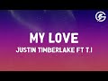 My Love - Justin Timberlake ft T.I (Lyrics)