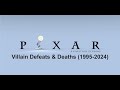 All Disney Pixar Villains Defeats Deaths 1995 2024