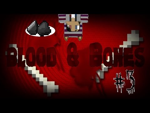 FINALLY PROGRESS! - episode 3 - Minecraft: Blood and Bones