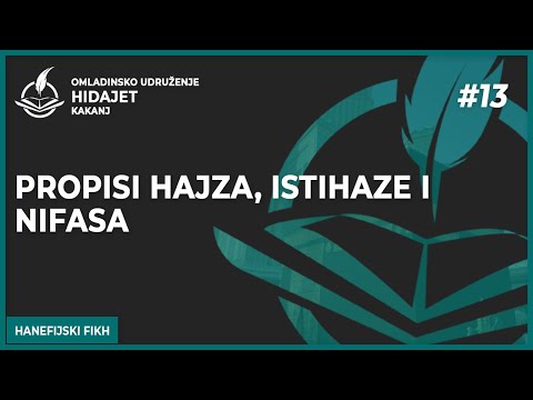 13 Propisi hajza, istihaze i nifasa - dr. Zijad Ljakić
