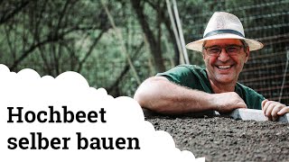 Hochbeet | Wie baut man selbst ganz einfach ein Hochbeet