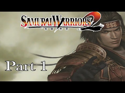 Samurai Warriors 2 Yukimura Sanada Story WALKTHROUGH Part 1 [FULLGAME]