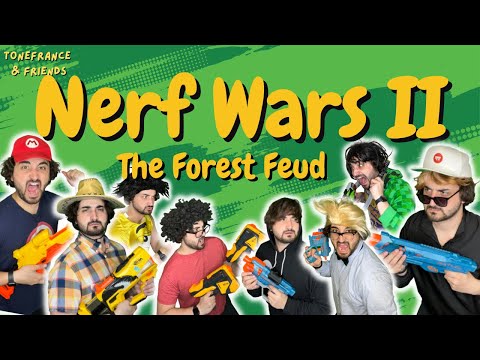 ToneFrance & Friends: Nerf Wars II - The Forest Feud