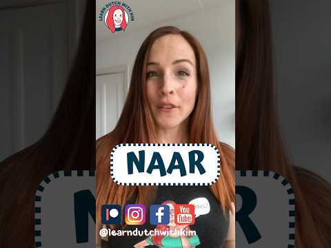DUTCH PREPOSITIONS #14 - NAAR (incl. FREE course!)