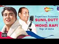 Best Of Sunil Dutt Top 15 Superhit Song Collection HD Evergreen Bollywood Songs