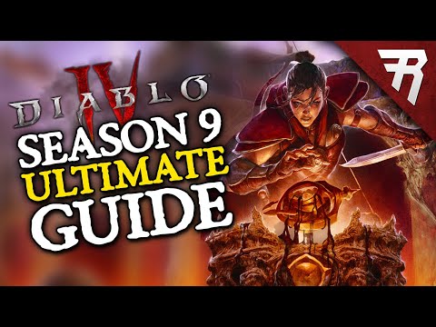 Diablo 4 Season 9 Ultimate Guide