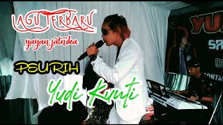Download lagu LAGU TERBARU YAYAN JATNIKA YUDI KUNTI LIVE TUGU CI... mp3