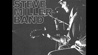 Kitchen Blues, Come On In My Kitchen. The Steve Miller Band