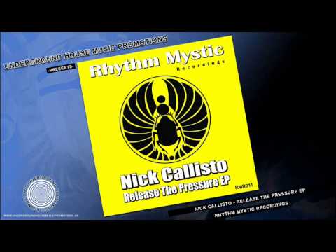 Nick Callisto - Release The Pressure EP [Rhythm Mystic Recordings]