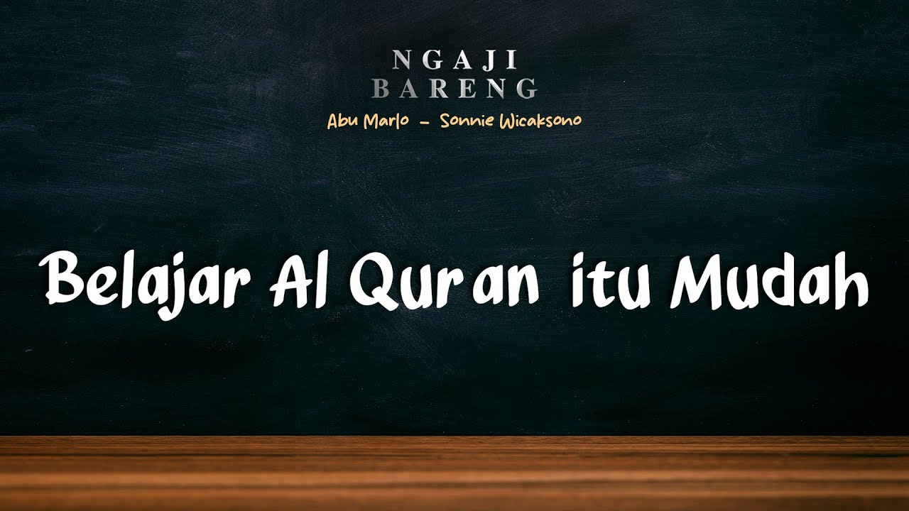 #Eps4 | Belajar Al Quran itu Mudah