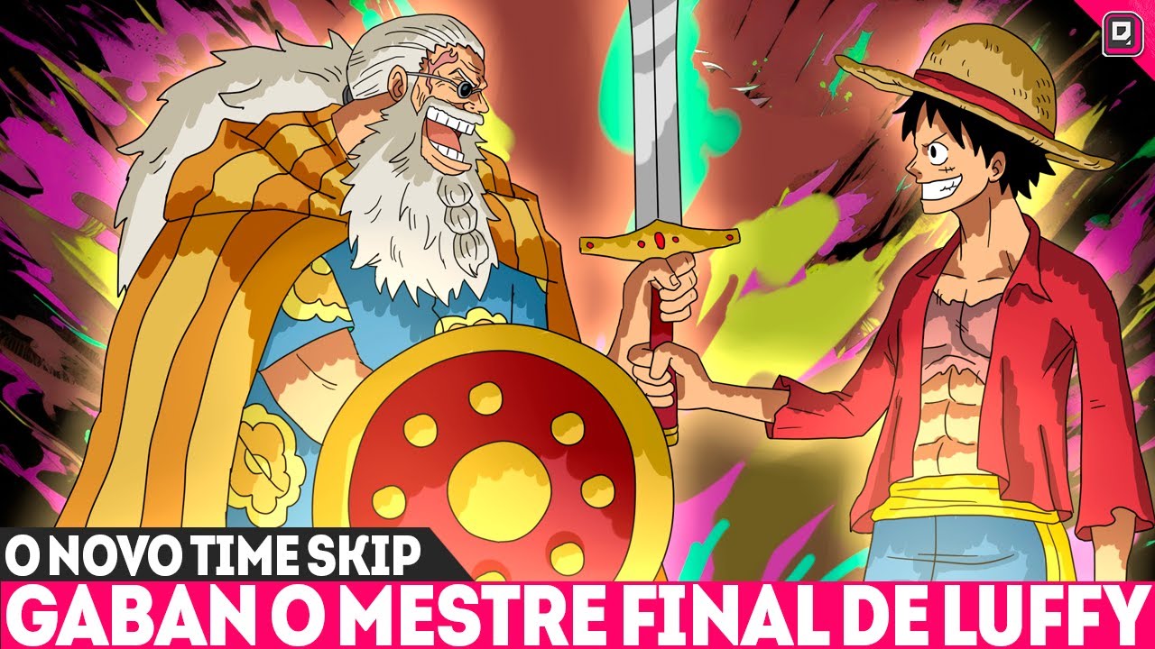 O NOVO TIME SKIP DE LUFFY! O TREINAMENTO DE SCOPPER GABAN EM ELBAF - ONE PIECE