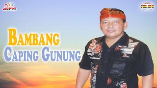 Download lagu Bambang - Caping Gunung mp3