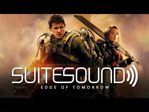 Edge of Tomorrow - Ultimate Soundtrack Suite