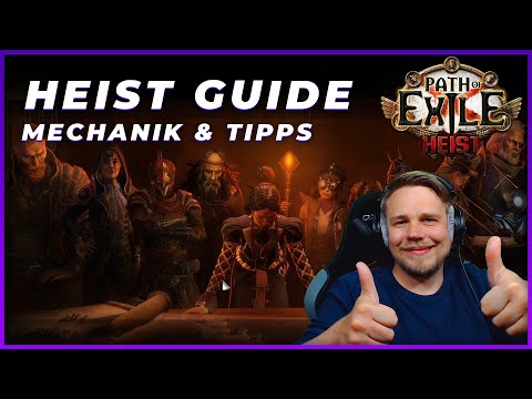 [Path of Exile 3.12] HEIST Guide - Mechanik von kleinen und großen Raubüberfällen