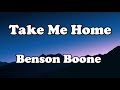 Benson Boone - Take Me Home OFFICIAL MUSIC Lyrics