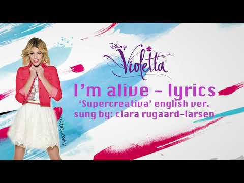 Violetta - I'm alive (Supercreativa) lyrics