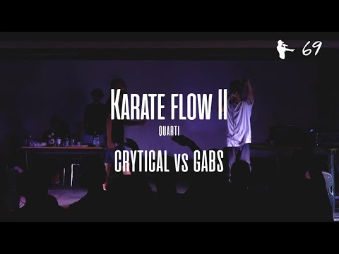 CRYTICAL vs GABS - KARATE FLOW II (Quarto di Finale) - SXTNN EVENTS
