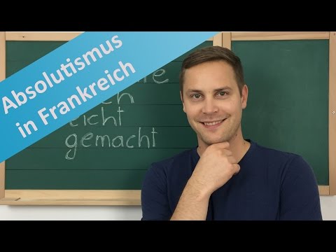 Absolutismus in Frankreich – Ludwig XIV., Merkantilismus, Zentralisierung und das Hofleben