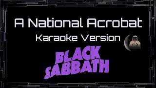 Black Sabbath • A National Acrobat (CC Karaoke / Instrumental) [UVR]