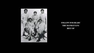 The Manhattans &#39;Follow Your Heart&#39;