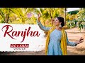 Ranjha (Sid x Kiara Version) | Wedding / Sangeet Dance Choreography for Bride | DhadkaN Group-Nisha