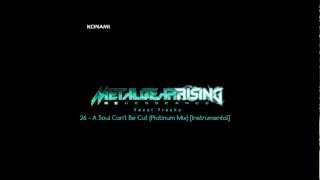 Metal Gear Rising: Revengeance Soundtrack - 26. A Soul Can't Be Cut (Platinum Mix) [Instrumental]