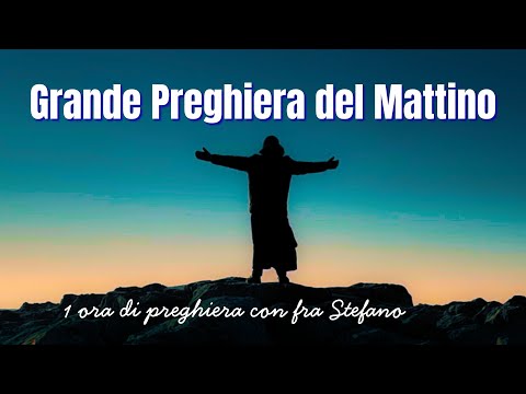 La Grande Preghiera del Mattino 🙏 Inizia La Giornata con Dio