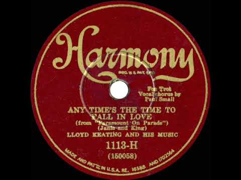 1930 Phil Spitalny (as ‘Lloyd Keating’) - Any Time’s The Time To Fall In Love (Paul Small, vocal)
