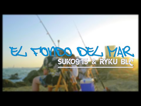 SUKO915 & @RykuBLC  - EL FONDO DEL MAR (PROD. @pedritolapieza )