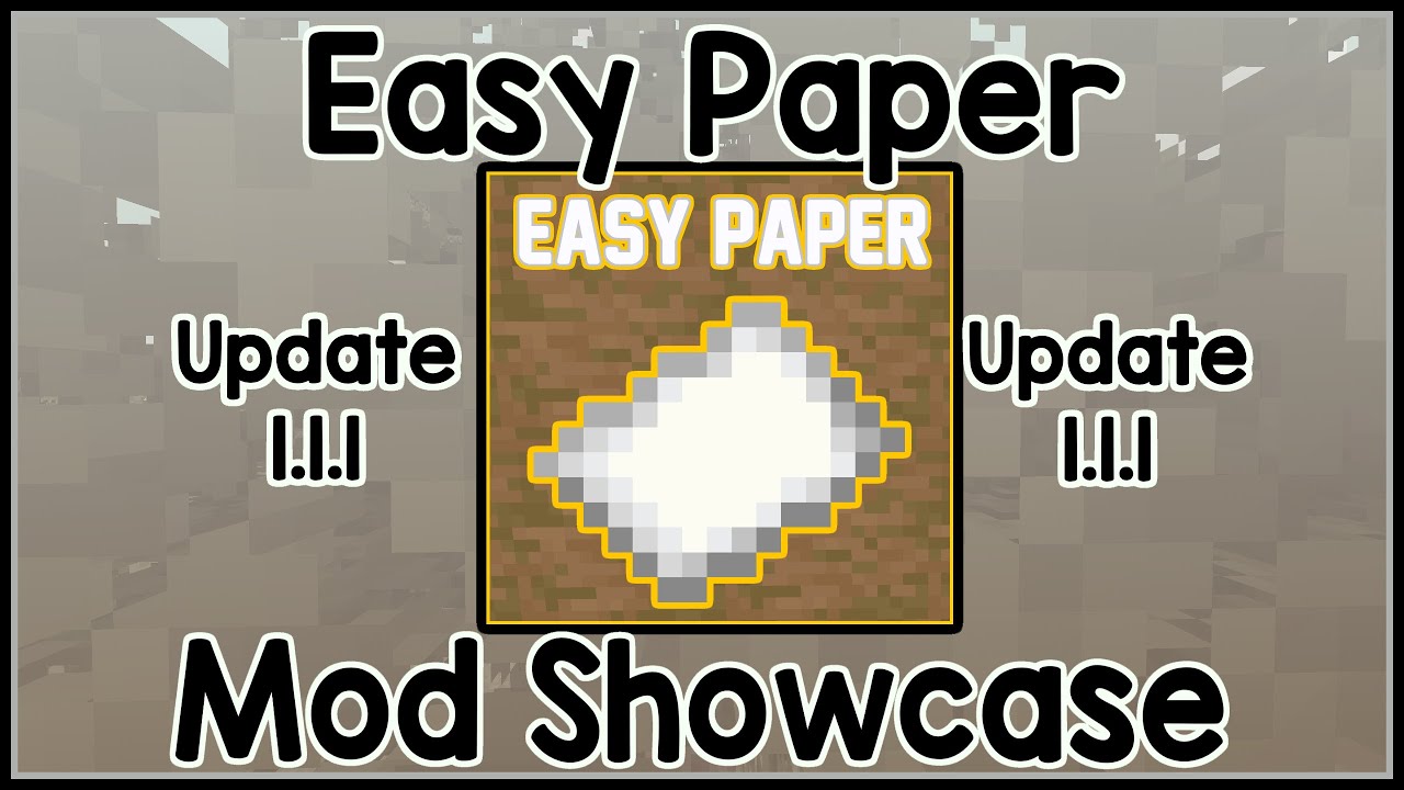 Easy Paper Mod (Mod Showcase)