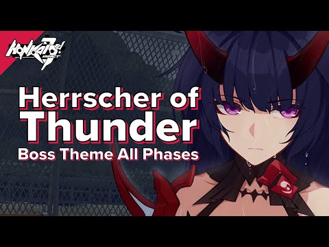 Herrscher of Thunder Boss Theme - All Phases (Game+Album Mix) | Honkai Impact 3rd