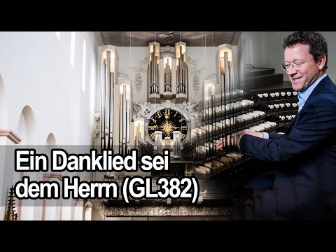 Ein Danklied sei dem Herrn - GL 382