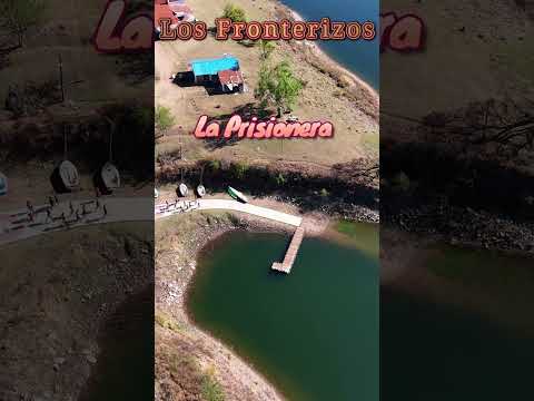 La Prisionera - Los Fronterizos