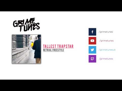 Tallest Trapstar - Retrial Freestyle